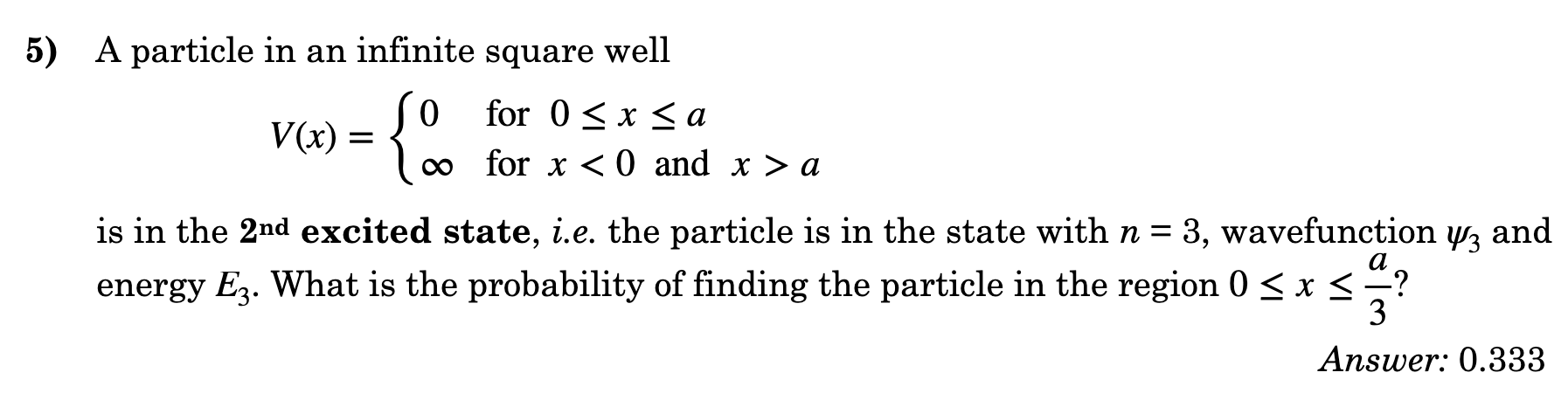 Solved 5) A particle in an infinite square well V(r) – JO | Chegg.com