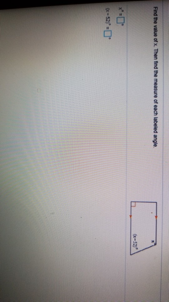 Solved Find the value of x Then find the measure of each | Chegg.com