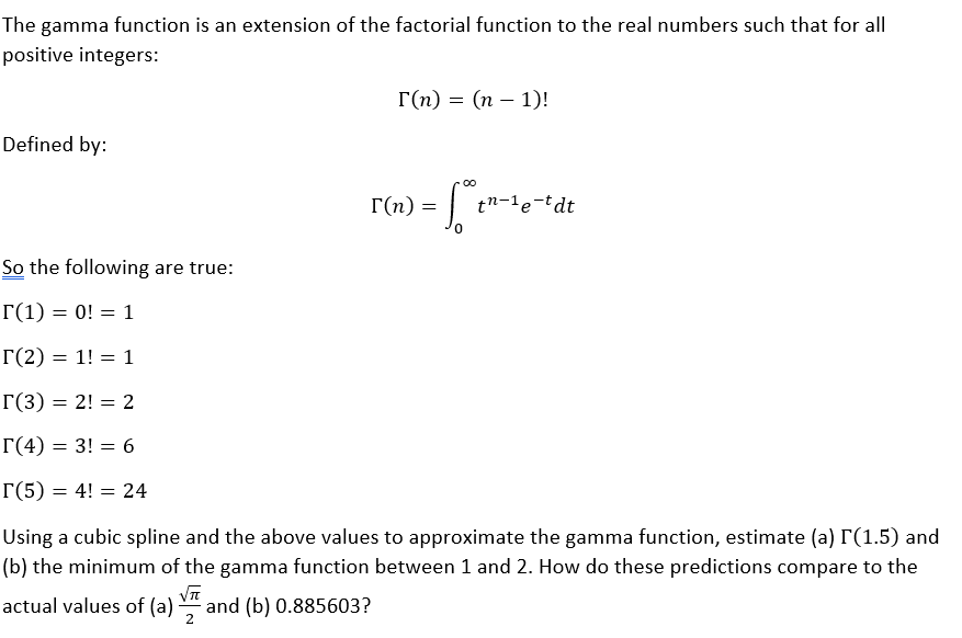 Solved The Gamma Function Is An Extension Of The Factorial