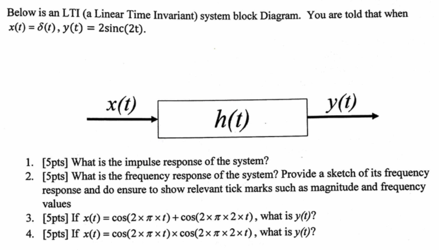 Solved Below is an LTI (a Linear Time Invariant) system | Chegg.com