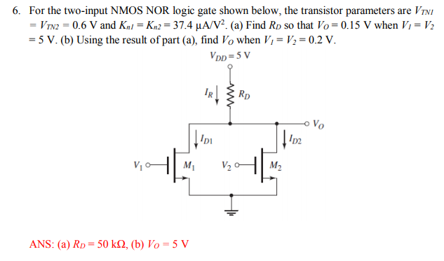 Solved 6. For the two-input NMOS NOR logic gate shown below, | Chegg.com
