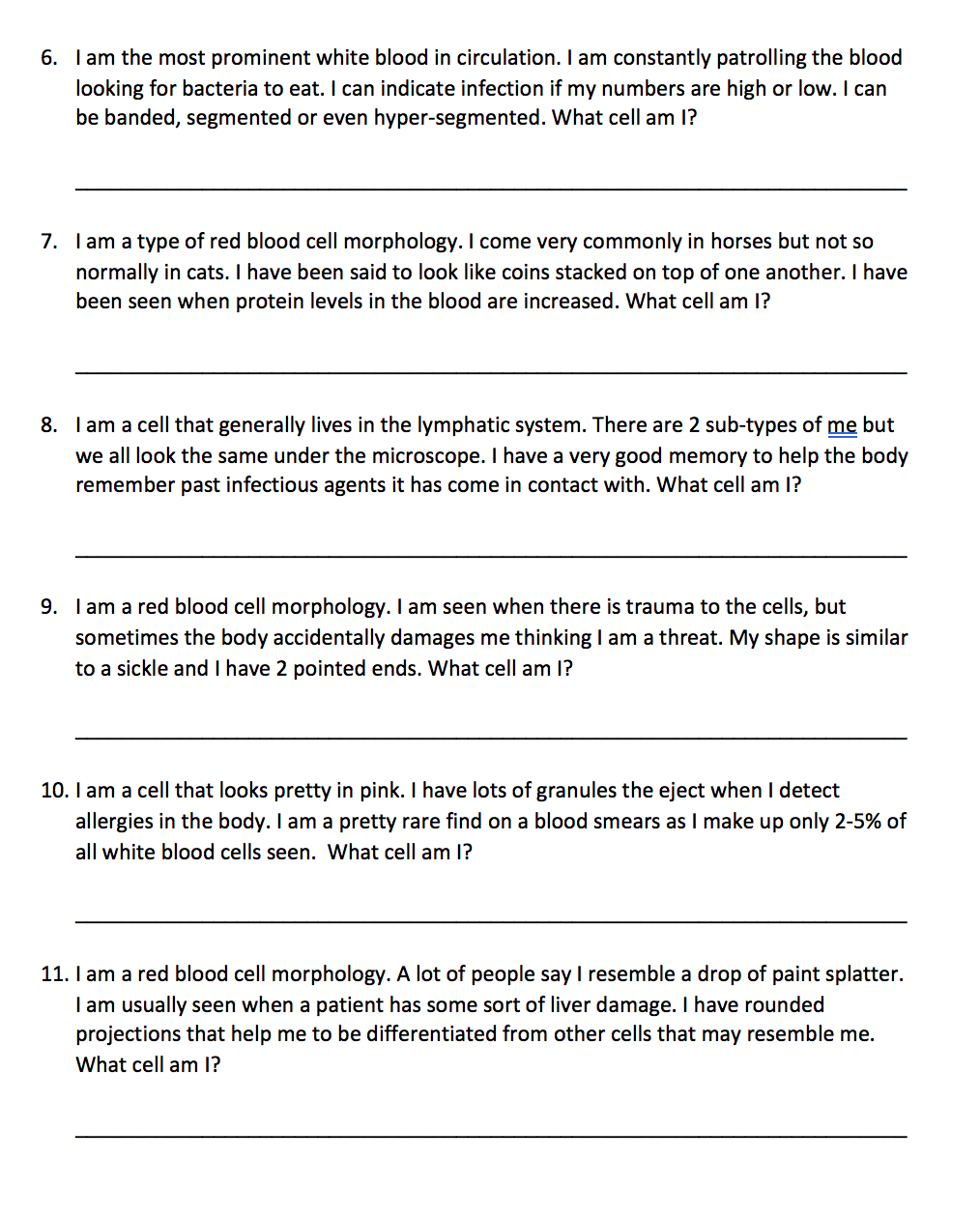 Solved 6. I am the most prominent white blood in | Chegg.com