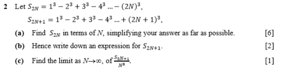 Solved 2 Let S2n = 13 – 23 + 33 – 43 ... - (2N)?, S2N+1 = 13 | Chegg.com