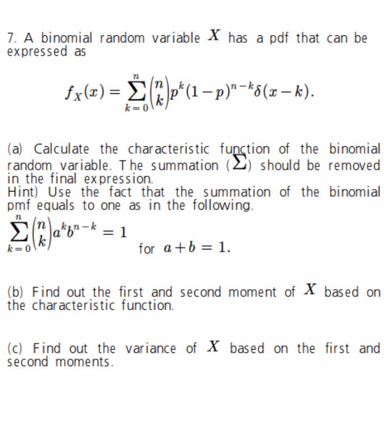 Solved 7. A binomial random variable X has a pdf that can be | Chegg.com