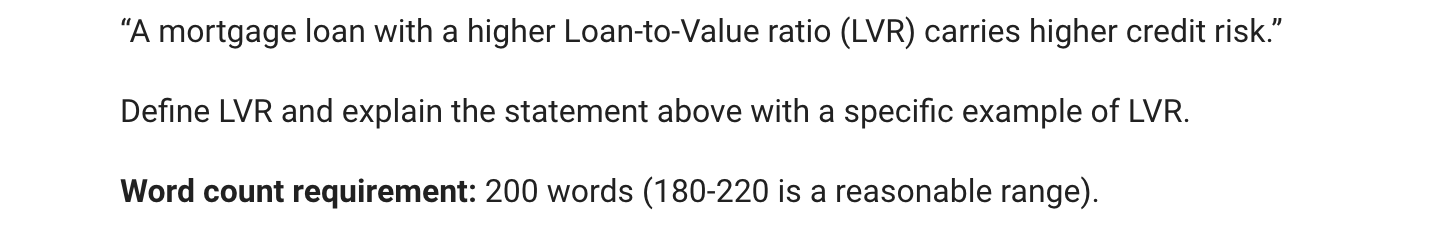 Solved “A mortgage loan with a higher Loan-to-Value ratio | Chegg.com