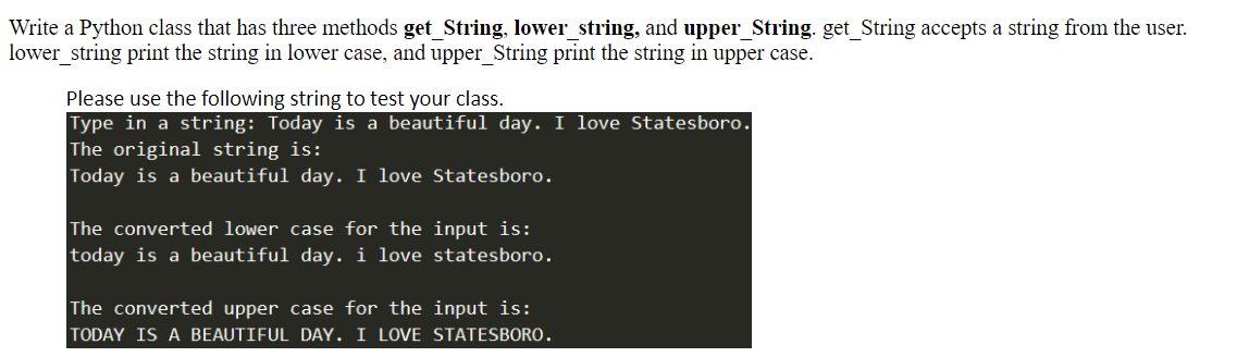 Solved Write a Python class that has three methods | Chegg.com