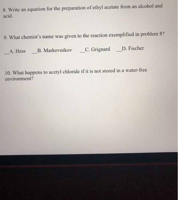 Solved 8. Write an equation for the preparation of ethyl | Chegg.com