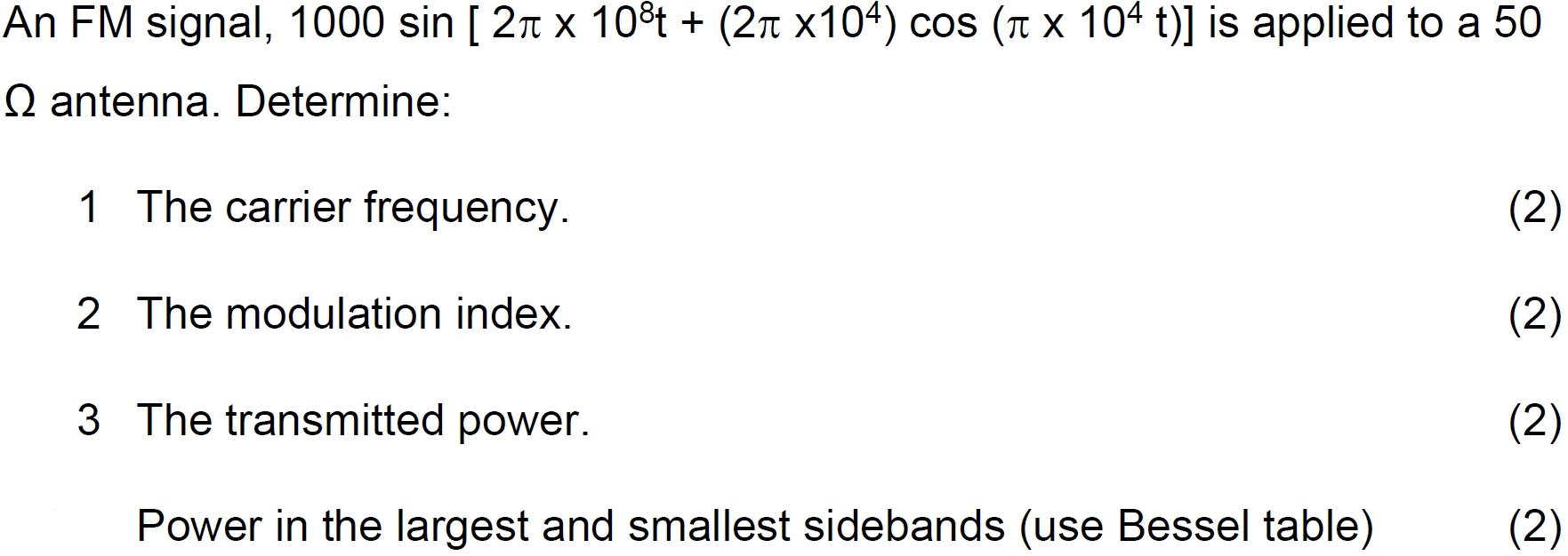 Solved An FM signal, 1000 sin [ 21 x 108t + (21 X104) cos | Chegg.com