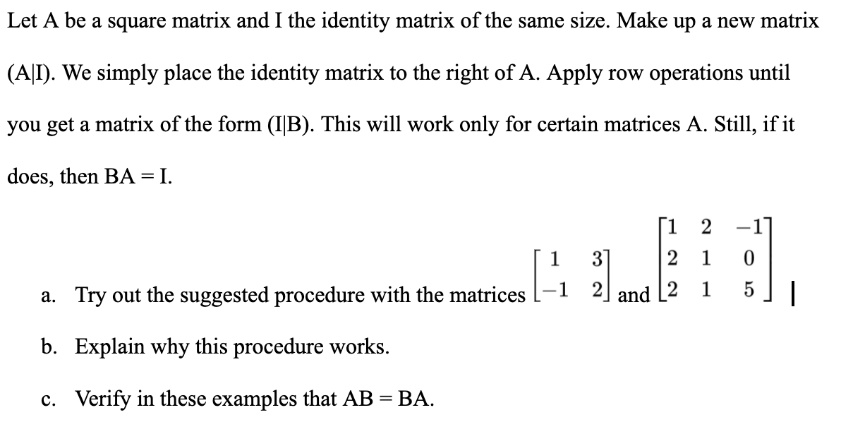 Solved Let A be a square matrix and I the identity matrix of | Chegg.com