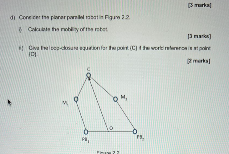 Solved [3 marks] d) Consider the planar parallel robot in | Chegg.com