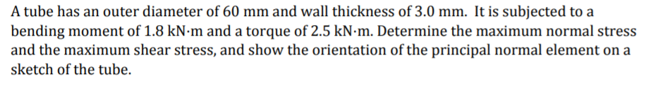 Solved A tube has an outer diameter of 60 mm and wall | Chegg.com