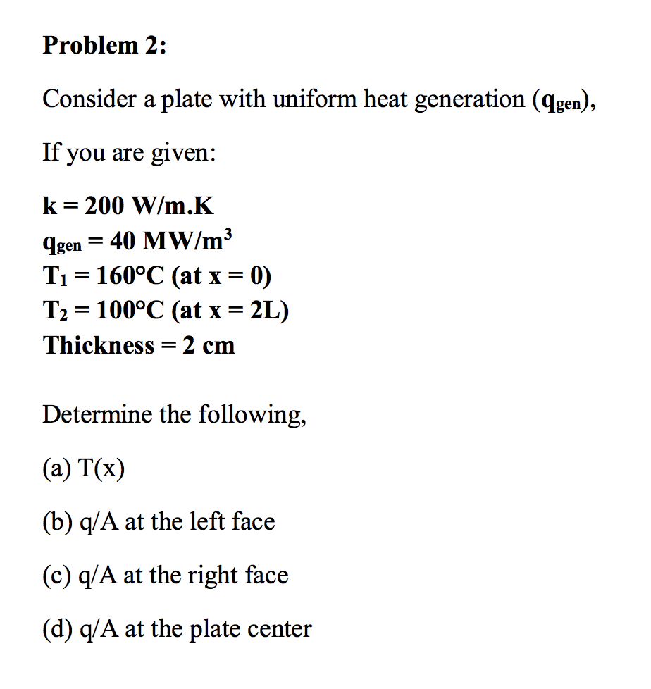 Solved Problem 2: Consider A Plate With Uniform Heat | Chegg.com