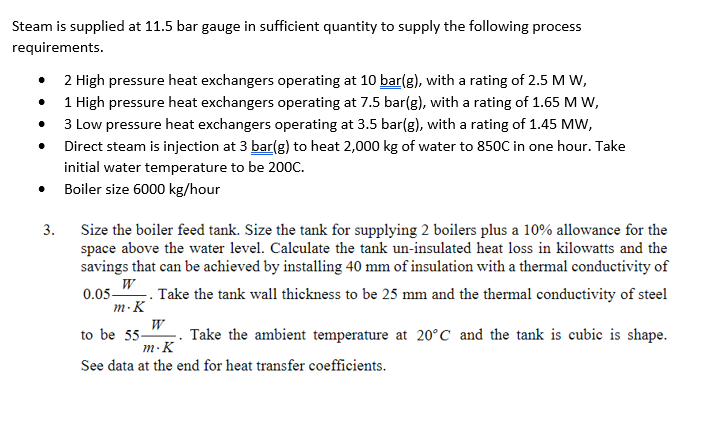 Solved Steam is supplied at 11.5 bar gauge in sufficient | Chegg.com