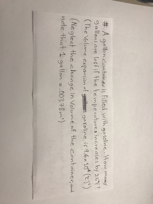 Solved A gallon container is filled with gasoline. How many