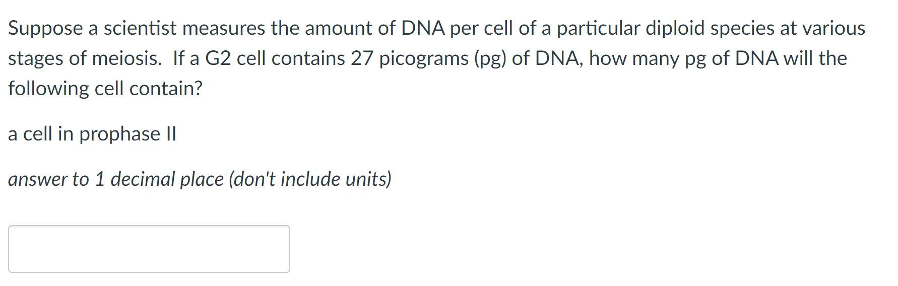 Solved Suppose a scientist measures the amount of DNA per | Chegg.com
