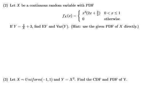 Solved (2) Let X be a continuous random variable with PDF | Chegg.com