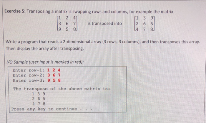 Solved Exercise 5: Transposing A Matrix Is Swapping Rows And | Chegg.com