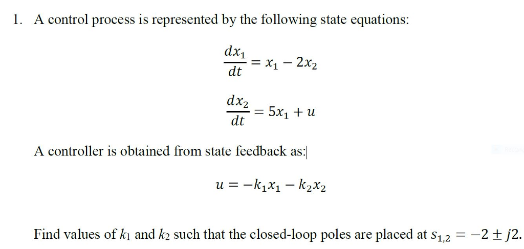 Solved 1. A control process is represented by the following | Chegg.com