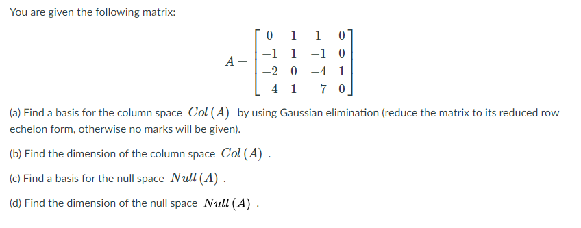 Solved You are given the following matrix A 0 1 1 1 2 0