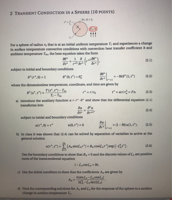 Solved 2 TRANSIENT CONDUCTION IN A SPHERE (10 POINTS) For a | Chegg.com