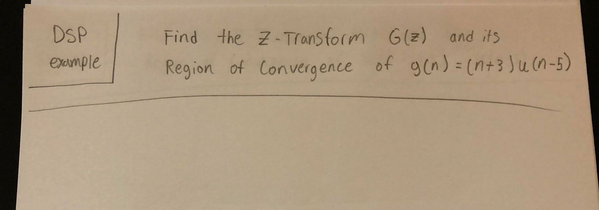 Z Transform Questions Solved DSP example Find the Z-Transform Region of | Chegg.com