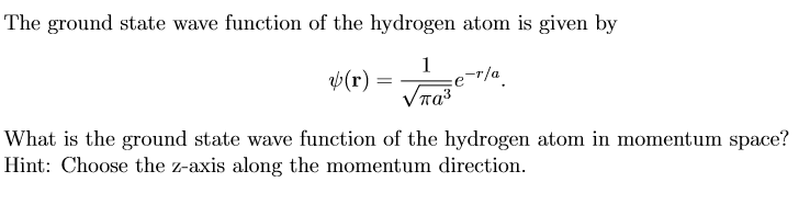 Solved The Ground State Wave Function Of The Hydrogen Atom