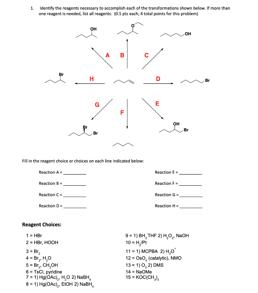 Solved 1. Identify the reagents necessary to accomplish each | Chegg.com