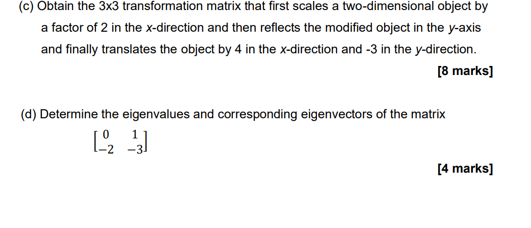 Solved (c) Obtain the \\( 3 \\times 3 \\) transformation | Chegg.com