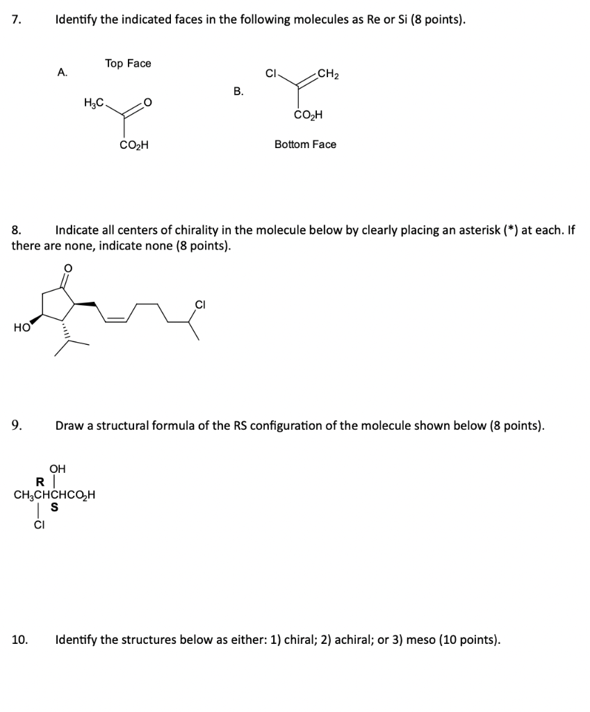 7. Identify the indicated faces in the following molecules as Re or \( \mathrm{Si} \) (8 points). Top Face
A.
B.
Bottom Face