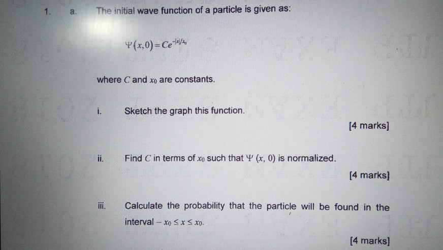 Solved A. The Initial Wave Function Of A Particle Is Given | Chegg.com