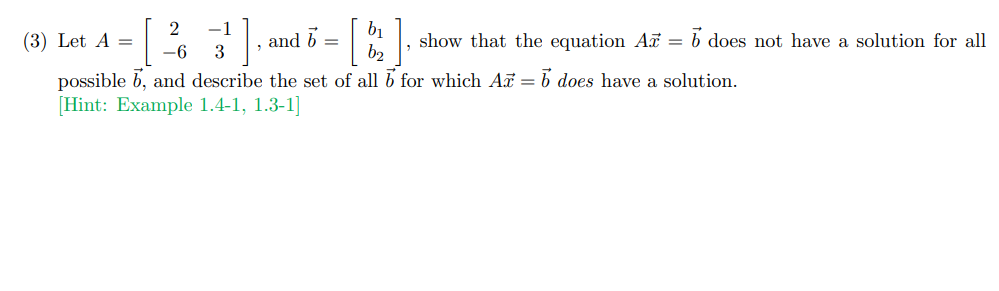 Solved 2 -1 Bi (3) Let A = And 5 Show That The Equation Až = | Chegg.com