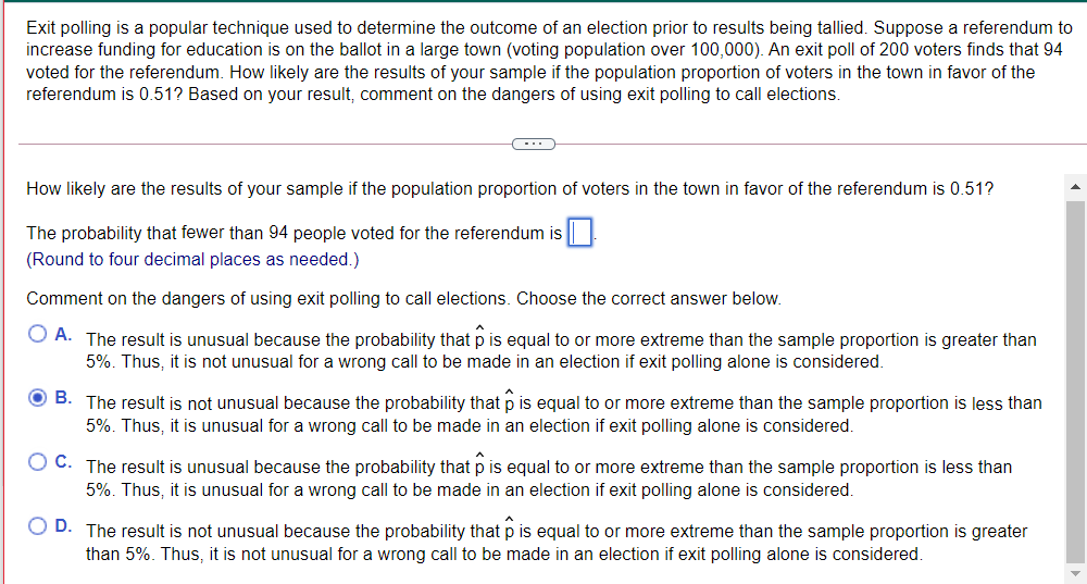 Solved Exit Polling Is A Popular Technique Used To Determine | Chegg.com