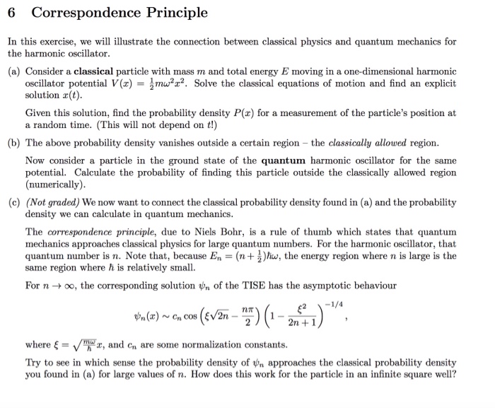 Solved 6 Correspondence Principle In this exercise, we will