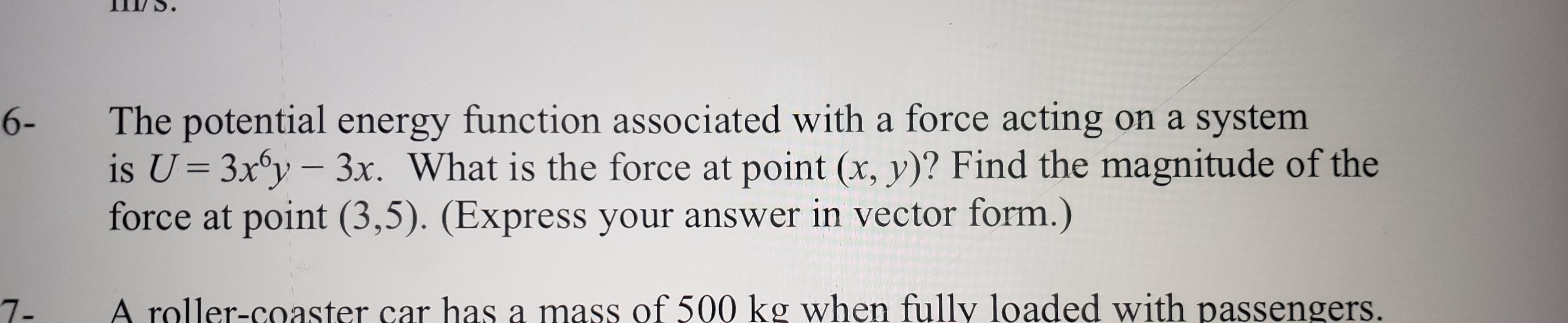 Solved The potential energy function associated with a force | Chegg.com