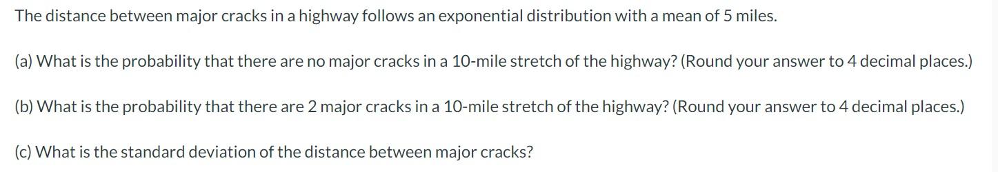 Solved The distance between major cracks in a highway | Chegg.com