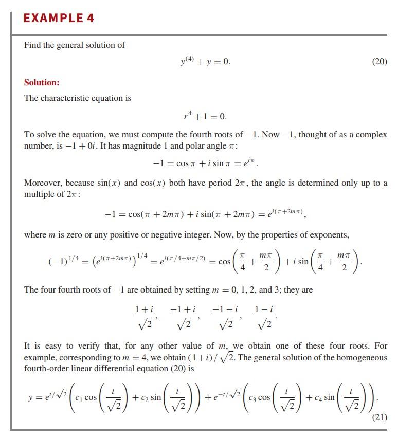 Solved Find the general solution of y(4)+y=0 Solution: The | Chegg.com