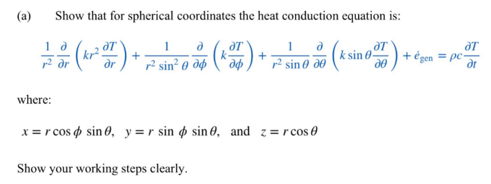 Solved (a) Show that for spherical coordinates the heat | Chegg.com