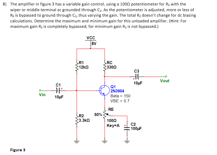 Solved 8) The amplifier in figure 3 has a variable gain