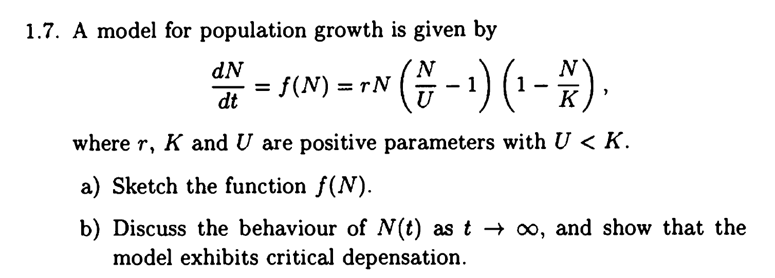 Solved 1.7. A model for population growth is given by dN N = | Chegg.com