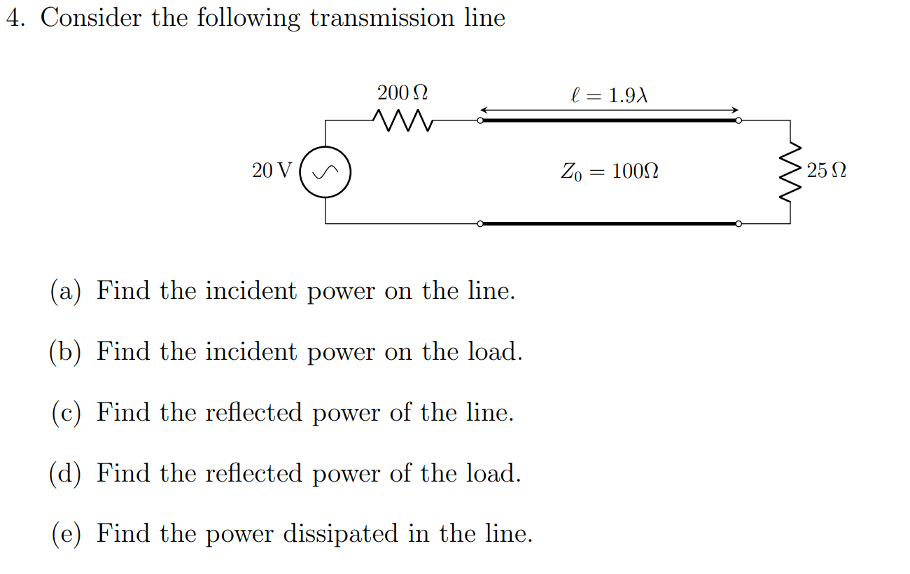 Solved 4. Consider the following transmission line (a) Find | Chegg.com