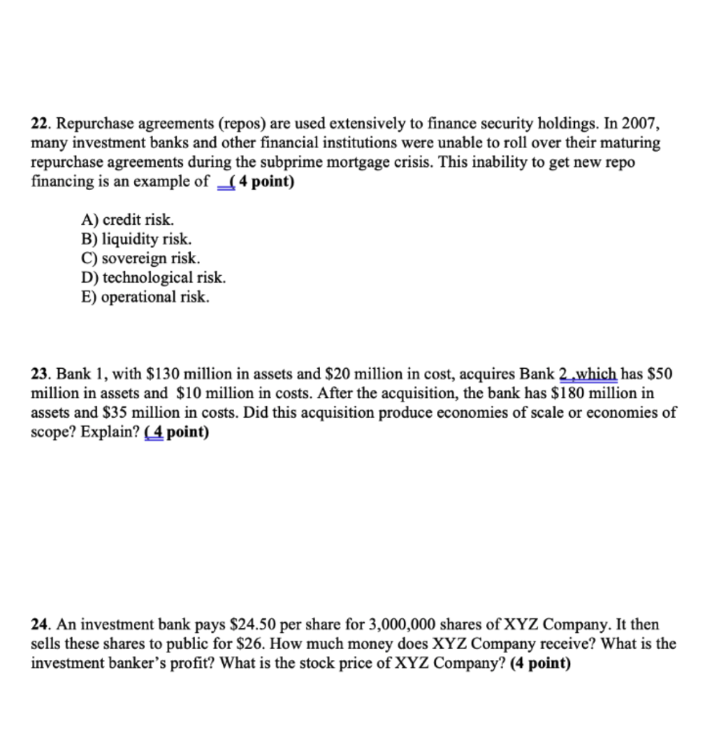 Solved 22. Repurchase Agreements (repos) Are Used | Chegg.com