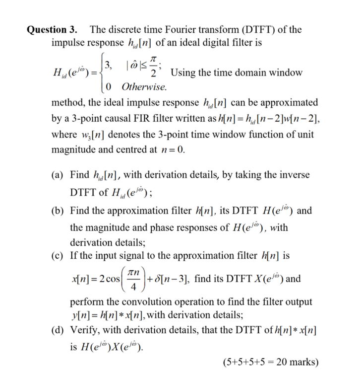 Solved Question 3. The discrete time Fourier transform | Chegg.com