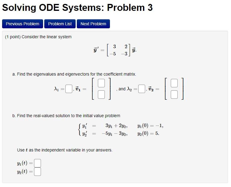 Solved Solving ODE Systems: Problem 3 Previous Problem | Chegg.com