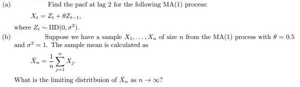 (a) Find the pacf at lag 2 for the following MA(1) | Chegg.com