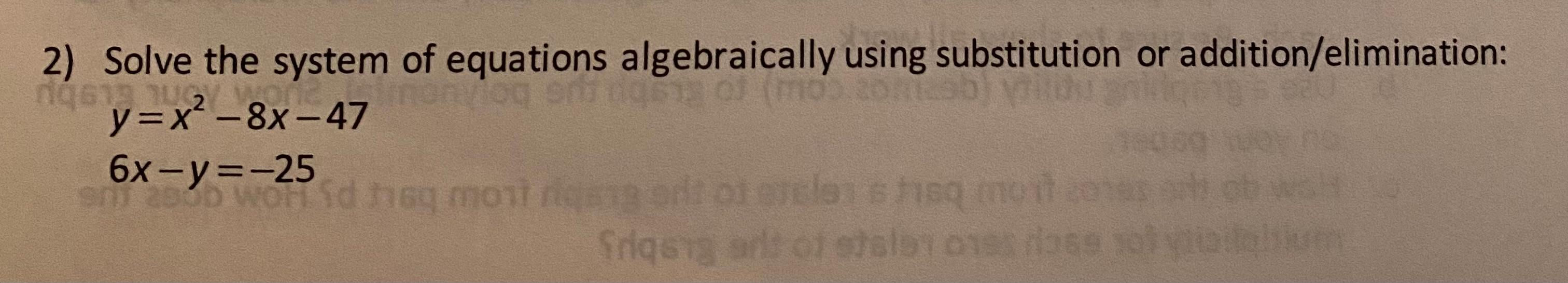 Solved - 2) Solve the system of equations algebraically | Chegg.com