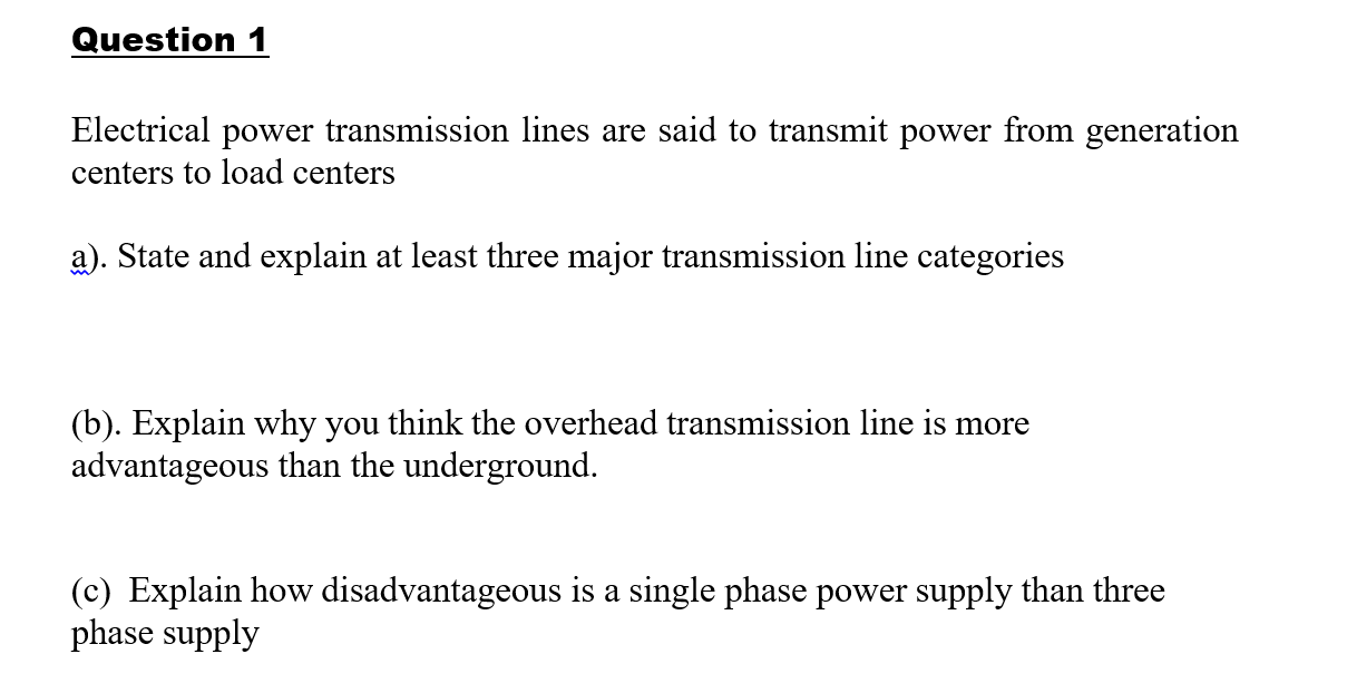 Solved Question 1 Electrical power transmission lines are | Chegg.com