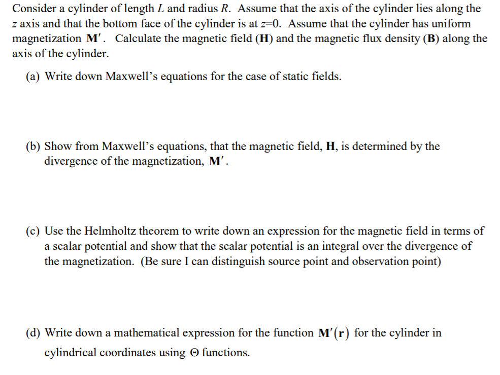 Solved Consider a cylinder of length L and radius R. Assume | Chegg.com