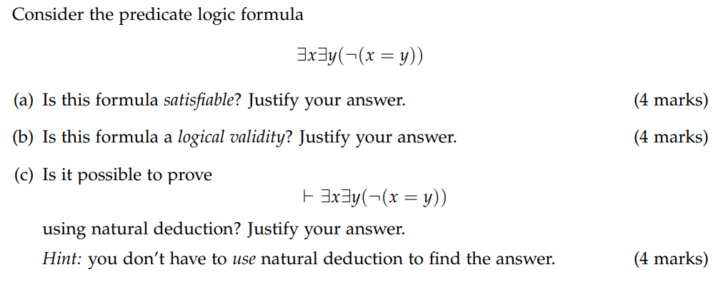 Solved Consider The Predicate Logic Formula ∃x∃y¬x Y 9026