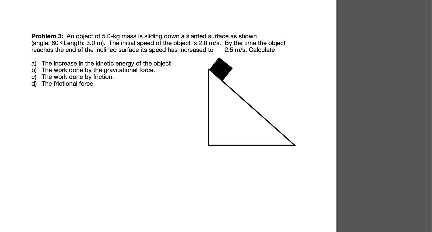 Solved Problem 3: An object of 5.0-kg mass is sliding down a | Chegg.com
