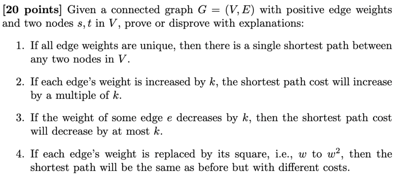 Solved [20 points] Given a connected graph G = (V, E) with | Chegg.com